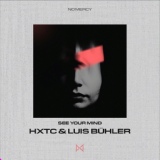 Обложка для HXTC, Luis Buehler - See Your Mind