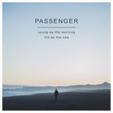 Обложка для Passenger - Young as the Morning Old as the Sea (Acoustic)