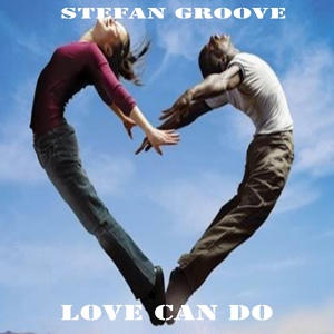 Обложка для Stefan Groove - Love Can Do