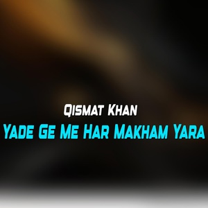 Обложка для Qismat Khan - Was Rata Yadege Grana Ashna