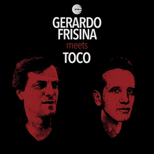 Обложка для Gerardo Frisina, Toco - Tá na Hora