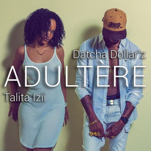 Обложка для Datcha Dollar'z, Talita Izii - Adultère