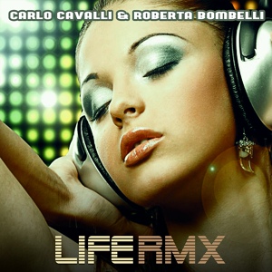 Обложка для Carlo Cavalli, Roberta Bombelli - Life