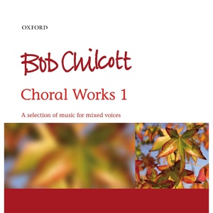 Обложка для Bob Chilcott, The Oxford Choir - Be thou my vision