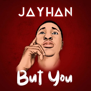 Обложка для Jayhan - But You