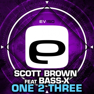 Обложка для Scott Brown feat. Bass-X - One 2 Three