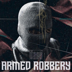 Обложка для DNNS - Armed Robbery