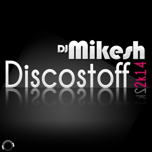 Обложка для DJ Mikesh - Discoshit