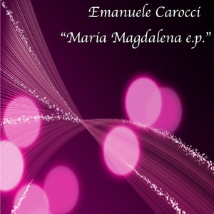 Обложка для Emanuele Carocci - Maria Magdalena