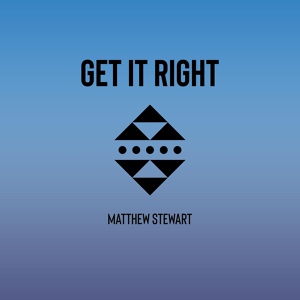Обложка для Matthew Stewart - Get It Right