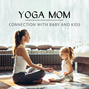 Обложка для Yoga Music Baby Masters - Yoga Mom