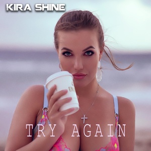 Обложка для Kira Shine - Try Again