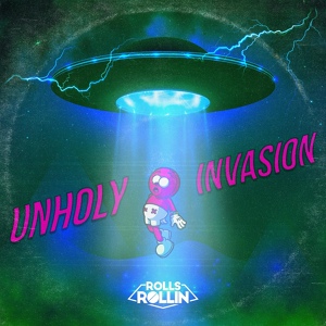 Обложка для Rolls Rollin - Unholy Invasion