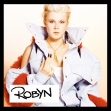 Обложка для Robyn  featuring Kleerup - With Every Heartbeat