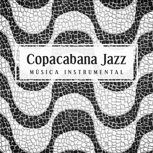 Обложка для Coleção Feliz do Jazz - Copacabana Jazz