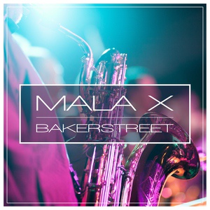 Обложка для Mala X - Bakerstreet (Radio Mix)