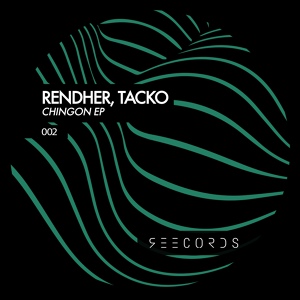 Обложка для Rendher & Tacko - Chingon (Original Mix)