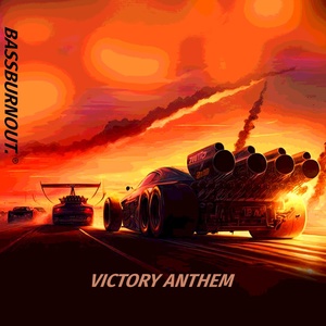 Обложка для BassBurnout - Victory Anthem