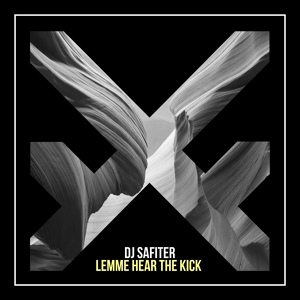 Обложка для DJ Safiter - Lemme Hear The Kick