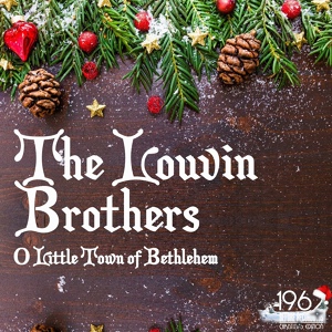 Обложка для The Louvin Brothers - O Little Town of Bethlehem