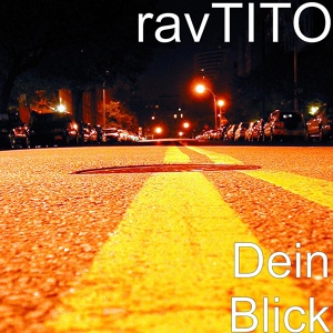 Обложка для ravTITO - Dein Blick
