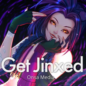 Обложка для Onsa Media - Get Jinxed