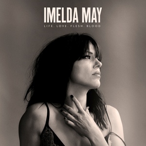 Обложка для Imelda May - The Girl I Used To Be