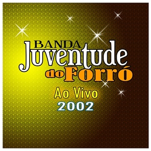 Обложка для Banda Juventude do Forró - Luz, câmera, ação - Ao Vivo