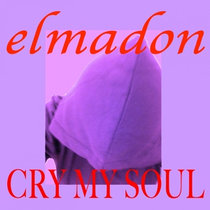 Обложка для Elmadon - Cry My Soul