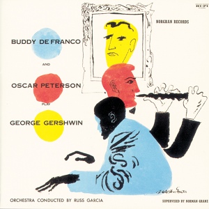 Обложка для Oscar Peterson, Buddy De Franco - Someone To Watch Over Me