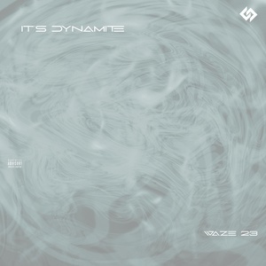 Обложка для It's Dynamite - Waze 23