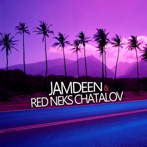 Обложка для JAMDEEN & RED NEKS CHATALOV - Любви границы