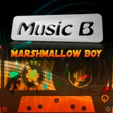 Обложка для Music B - Marshmallow Boy