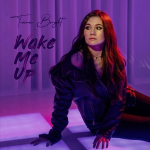 Обложка для Tiana Bright - Wake Me Up