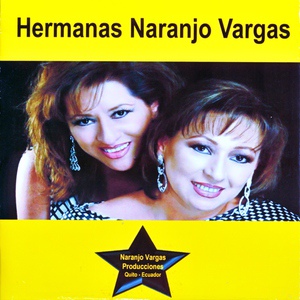 Обложка для Hermanas Naranjo Vargas - No Hago Falta a Nadie