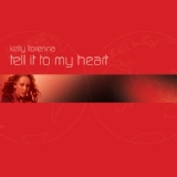 Обложка для Kelly Llorenna - Tell It To My Heart