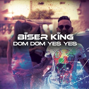 Обложка для Biser King - Dom Dom Yes Yes