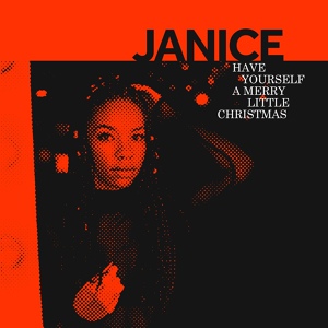 Обложка для Janice - Have Yourself a Merry Little Christmas