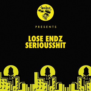 Обложка для Lose Endz - Seriousshit