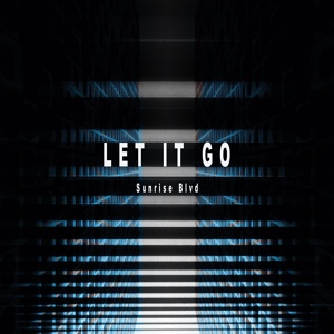Обложка для Sunrise Blvd - Let It Go