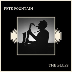 Обложка для Pete Fountain - Blue Fountain