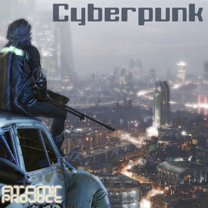 Обложка для Atomic Project - Cyberpunk