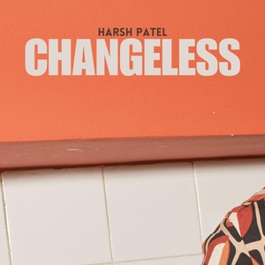Обложка для Harsh Patel - CHANGELESS