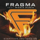 Обложка для Fragma feat. Maria Rubia - Everytime You Need Me