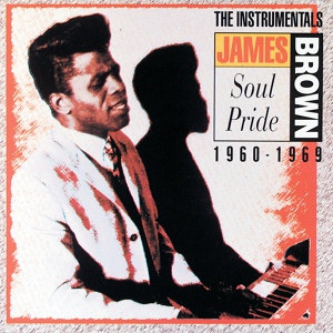 Обложка для James Brown, The James Brown Band - Soul Pride (Parts 1 And 2)