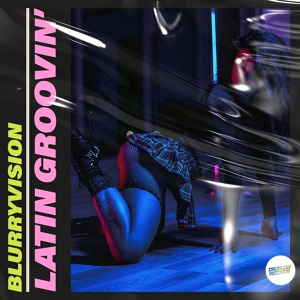 Обложка для Blurryvision - Latin Groovin'