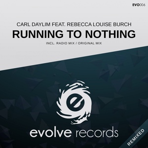 Обложка для Carl Daylim feat. Rebecca Louise Burch - Running To Nothing