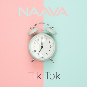 Обложка для Naava - Tik Tok