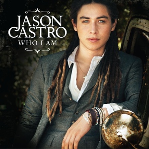 Обложка для Jason Castro - Who I Really Am