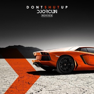 Обложка для DJ Orcun - Don't Shut Up
